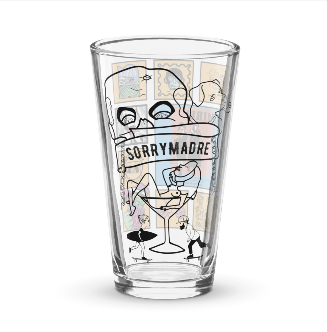 SorryMadre |  Pint Glass