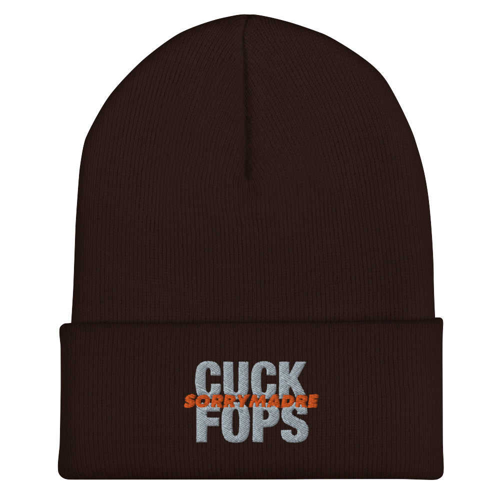 SorryMadre | CUCK FOPS | Cuffed Beanie
