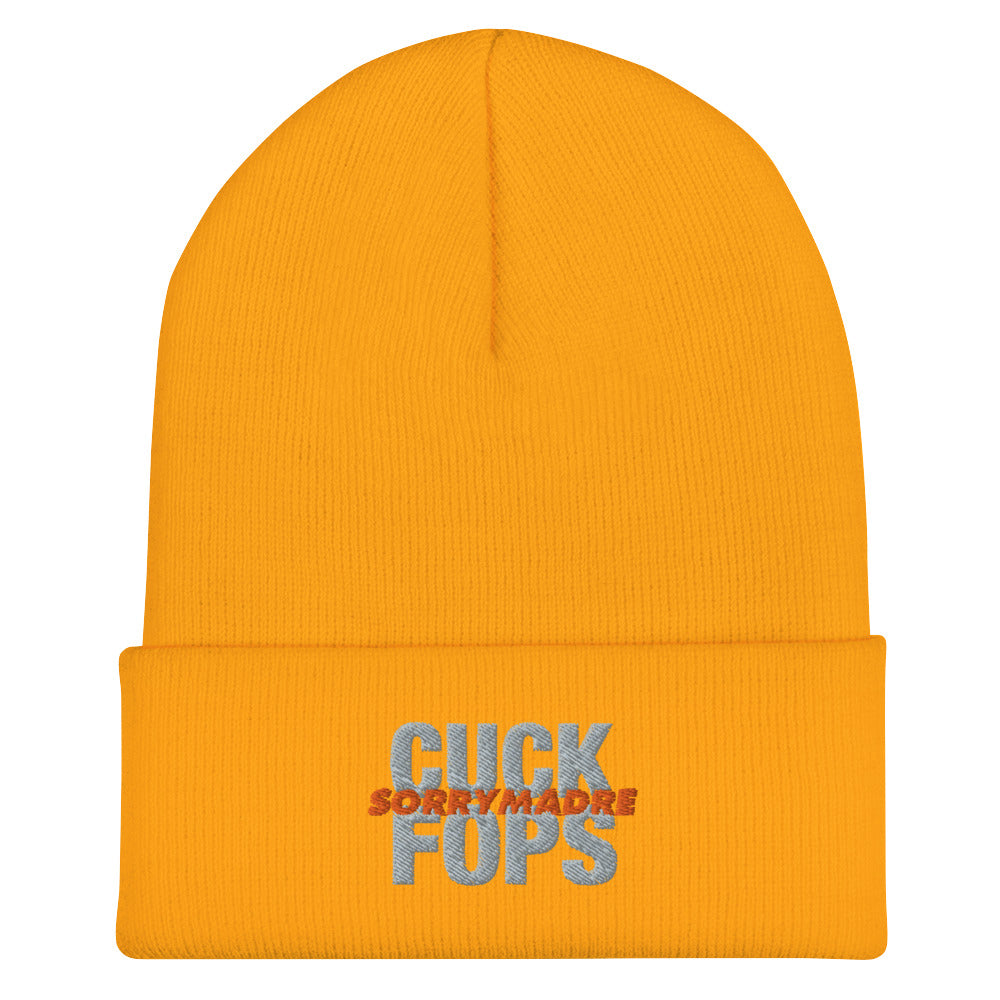 SorryMadre | CUCK FOPS | Cuffed Beanie