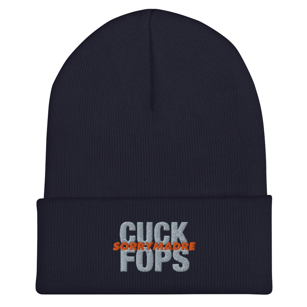 SorryMadre | CUCK FOPS | Cuffed Beanie