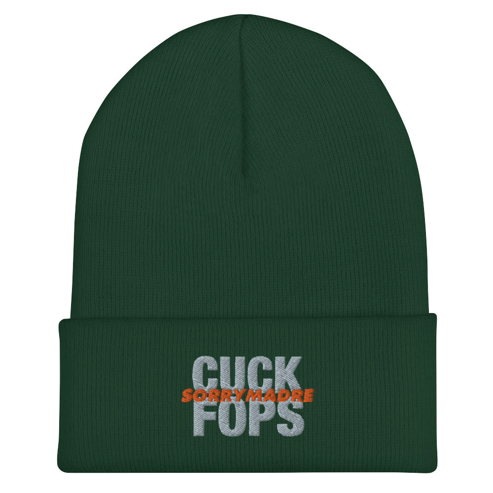 SorryMadre | CUCK FOPS | Cuffed Beanie